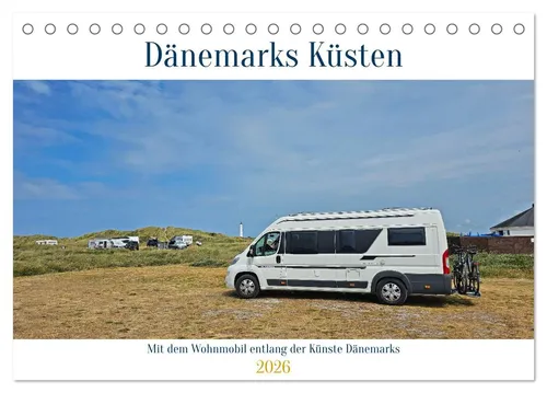 CALVENDO Wandkalender Mit dem Wohnmobil entlang der Küste Dänemarks (Tischkalender 2026 DIN