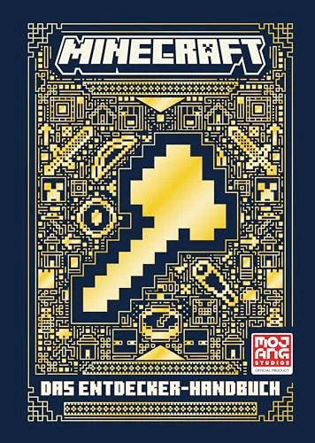 Minecraft Das Entdecker-Handbuch: Mit hilfreichen Tipps und Tricks für ultimativen Spielerfolg für die Minecrafter, die alles aus ihrem Spiel herausholen wollen (Minecraft Handbuch)