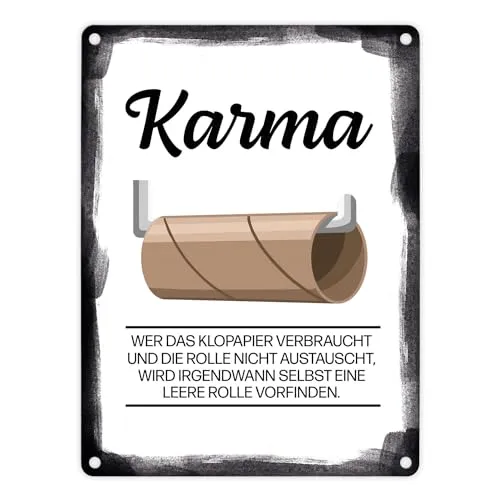 Karma für aufgebrauchtes Klopapier Metallschild in 15x20 cm Wer das Klopapier verbraucht und nicht austauscht bekommt schlechtes Karma Blechschild witzig Dekoration Toilette WC