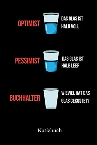 Optimist Pessimist Buchhalter: Notizbuch, lustiges Geschenk für einen Buchhalter, 6 x 9 Zoll (A5), kariert