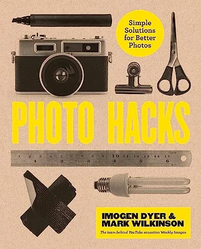 Photo Hacks: Simple Solutions for Better Photos