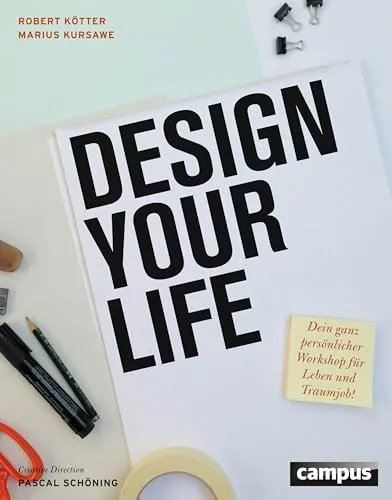 Design Your Life Workshop: Dein Weg zu Leben und Traumjob! - Berufseinstieg – Individueller Workshop zur Selbstverwirklichung und Karriereplanung, um deine Träume in die Tat umzusetzen.