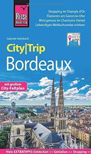 Reise Know-How CityTrip Bordeaux: Reiseführer mit Stadtplan und kostenloser Web-App