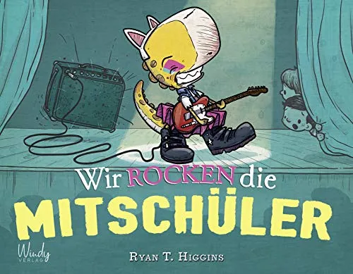 Wir rocken die Mitschüler - Band 2 der Penelope-Reihe: Ein Bilderbuch über Mut und Selbstvertrauen: Macht es wie Penelope Rex! Witzig illustriertes Dinosaurier-Buch zum Vorlesen für Kinder ab 4 Jahren