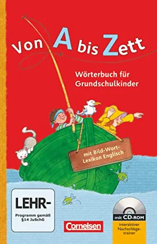 Von A bis Zett - Wörterbuch für Grundschulkinder - Allgemeine Ausgabe: Wörterbuch mit Bild-Wort-Lexikon Englisch und CD-ROM - Flexibler Kunststoff-Einband (Von A bis Zett, Allgemeine Ausgabe)