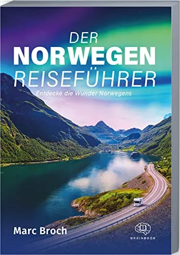 Produktbild Der Norwegen-Reiseführer: Entdecke die Wunder Norwegens. Erlebe atemberaubende Landschaften und unvergessliche Abenteuer + geniale Insidertipps (Reisen)