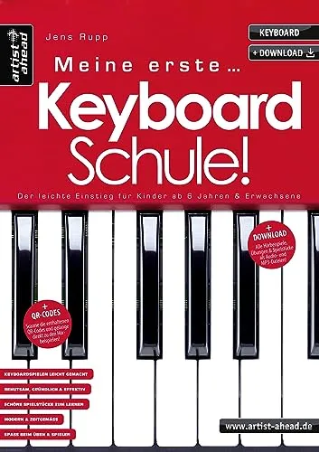 Meine erste Keyboardschule! von artist ahead Musikverlag