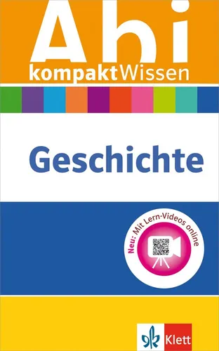 Klett Abi kompaktWissen Geschichte: für Oberstufe und Abitur, mit Lern-Vide ...