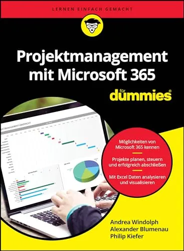 Projektmanagement mit Microsoft 365 für Dummies - Umfassender Leitfaden für effektives Projektmanagement mit Microsoft 365, ideal für Einsteiger und Profis, um Projekte effizient zu planen und umzusetzen.