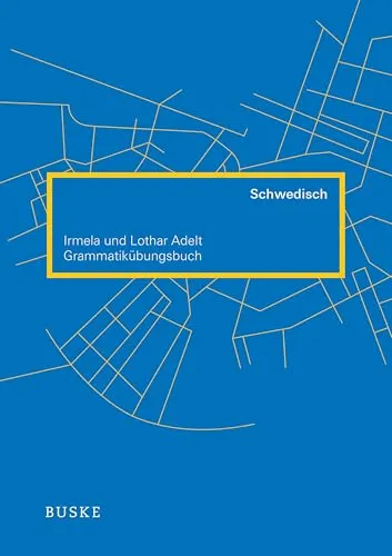 Grammatikübungsbuch Schwedisch - Das Grammatikübungsbuch Schwedisch bietet eine umfassende Sammlung an Übungen zur Verbesserung Ihrer Sprachkenntnisse. Ideal für Selbstlerner und zur Unterstützung des Lernprozesses.