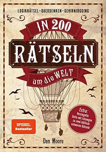 In 200 Rätseln um die Welt: Logikrätsel und Gehirnjogging - Hörbücher für Denksportler, inklusive versiegelter Seite mit Lösungen zu zwei besonders kniffligen Rätseln.