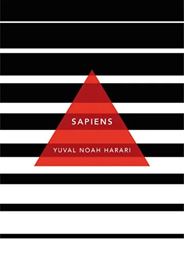 Sapiens: A Brief History of Humankind: (Patterns of Life)