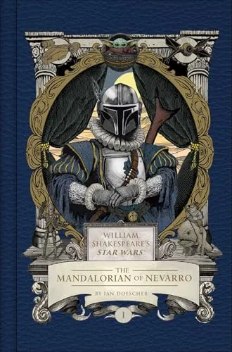 William Shakespeare's Star Wars: The Mandalorian: Part the First