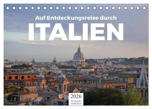 CALVENDO Wandkalender Auf Entdeckungsreise durch Italien (Tischkalender 2026 DIN A5 quer), C