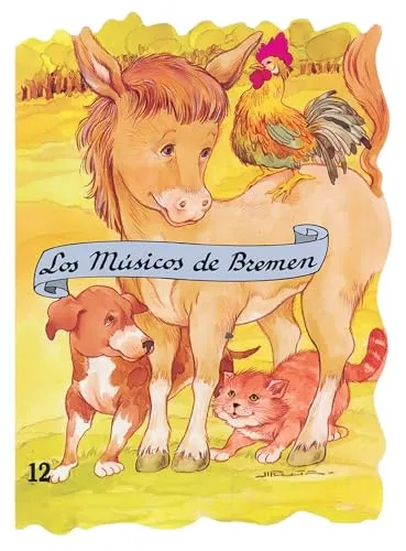Los Musicos de Bremen = The Bremen Town Musicians (Troquelados clásicos)