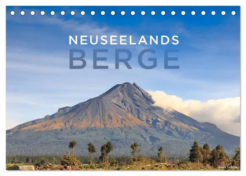 CALVENDO Wandkalender Neuseelands Berge (Tischkalender 2026 DIN A5 quer), CALVENDO Monatskal