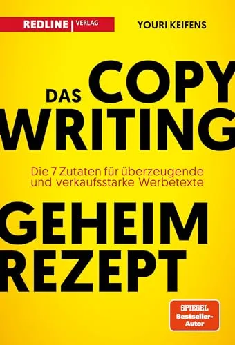 Das Copywriting-Geheimrezept: Die sieben Zutaten für überzeugende Werbetexte - Recht: Entdecken Sie die sieben essenziellen Zutaten für verkaufsstarke Werbetexte, die Ihre Kunden überzeugen und zum Handeln bewegen.