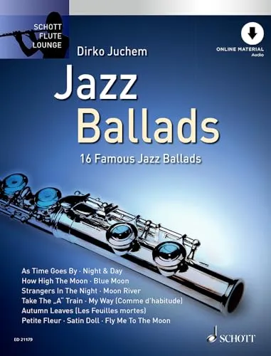 Jazz Ballads: 16 bekannte Jazz Balladen. Flöte. (Schott Flute Lounge)