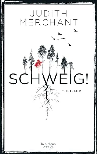 SCHWEIG!: Thriller