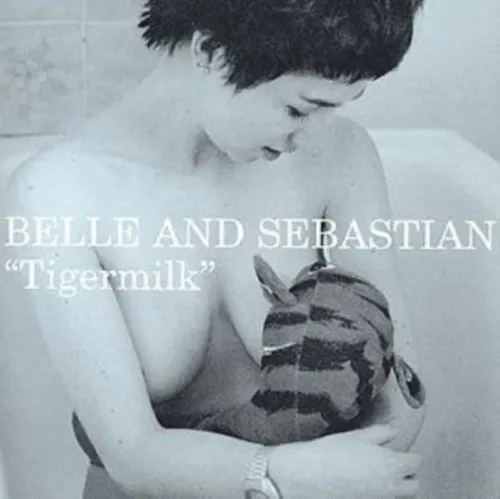 Belle & Sebastian: Tigermilk