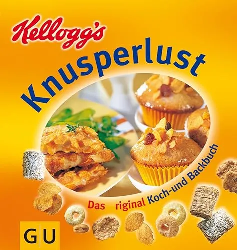 Das original Kellogg's-Knusperlust-Koch-und-Backbuch