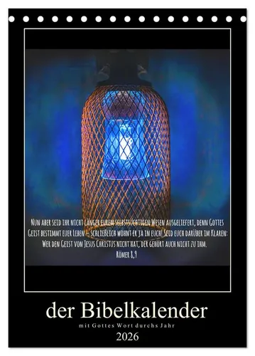 CALVENDO Wandkalender Der Bibelkalender - mit Gottes Wort durchs Jahr (Tischkalender 2026 DI