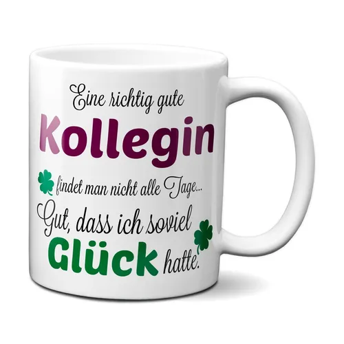 Eine richtig gute Kollegin - Tasse mit Spruch Kaffee Geschenk Beste Kollegin