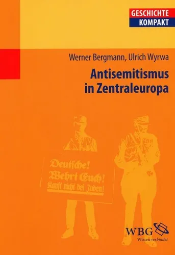 Anitsemitismus in Zentraleuropa vom 18. Jahrhundert bis zur Gegenwart # Werner B