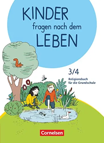 Kinder fragen nach dem Leben - Evangelische Religion - Religionsbuch für das 3./4. Schuljahr, fördert das Verständnis für ethische Fragen und das Leben aus einer evangelischen Perspektive.