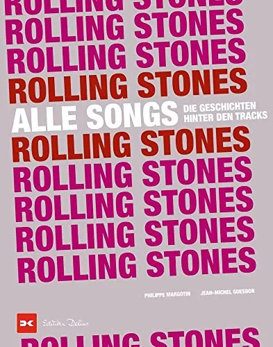 Rolling Stones - Alle Songs: Die Geschichten hinter den Tracks - Musikgeschichte & -kritik, entdecke die faszinierenden Geschichten hinter den legendären Tracks der Rolling Stones.