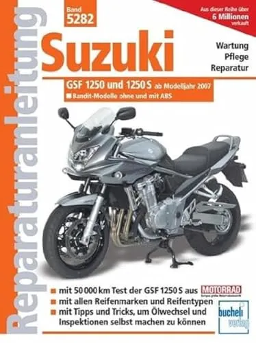 Reparaturanleitung Suzuki GSF 1250 / 1250 S 5282 von Bucheli Verlag