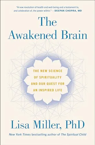 Produktbild The Awakened Brain: Die neue Wissenschaft der Spiritualität