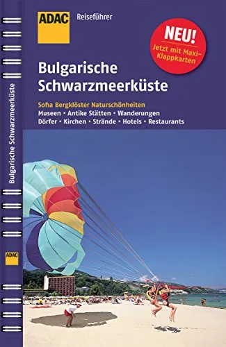 ADAC Reiseführer Bulgarische Schwarzmeerküste: Varna, Burgas, Plodiv, Sofia. Strände, Panoramawege, Kirchen und Klöster, Höhlen, Museen, Hotels, Restaurants