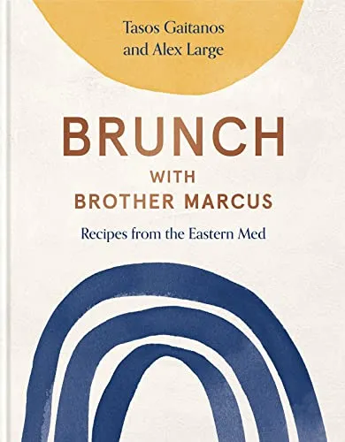 Produktbild Brunch With Brother Marcus: Recipes from the Eastern Med