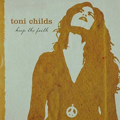 Produktbild Toni Childs - Keep The Faith