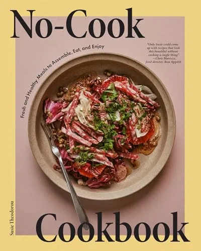 Produktbild No-Cook Cookbook: Fresh and Healthy Meals to Assemble, Eat, and Enjoy