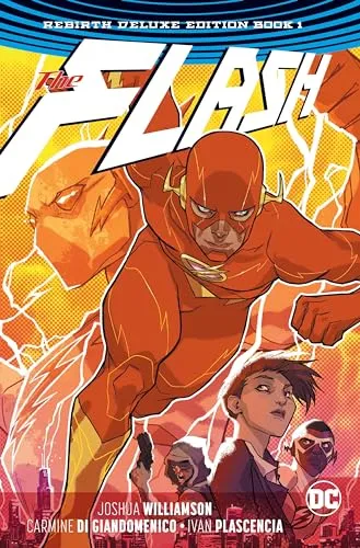 The Flash: The Rebirth Deluxe Edition Book 1 (The Flash Rebirth)