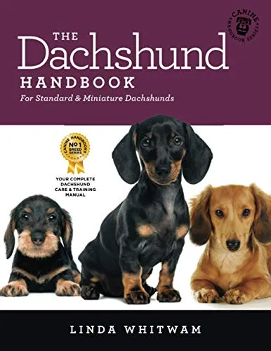 The Dachshund Handbook: For Standard & Miniature Dachshunds (Canine Handbooks)