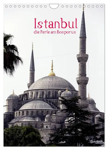 Istanbul, die Perle am Bosporus - Wandkalender 2026 - Erleben Sie Istanbul mit 12 beeindruckenden Bildern in diesem hochwertigen Wandkalender. Ideal für jeden Raum, perfekt als Geschenk und um die Faszination dieser einzigartigen Stadt zu teilen.
