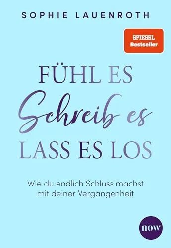 Schreib's dir von der Seele - Sophie Lauenroth - Inspirierendes Taschenbuch von Sophie Lauenroth über Glaubenssätze und Loslassen. 192 Seiten voller Erkenntnisse für persönliche Entwicklung und Selbstreflexion.