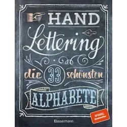 Handlettering. Die 33 schönsten Alphabete mit Rahmen, Ornamenten und Bordüren