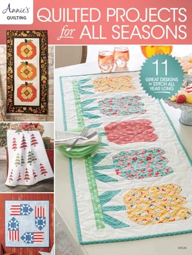 Quilted Projects for All Seasons: 11 Great Designs to Stitch All Year Long