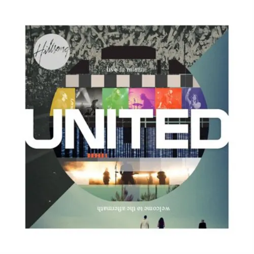 Hillsong United Live in Miami/Welcome to the Aftermath (CD)