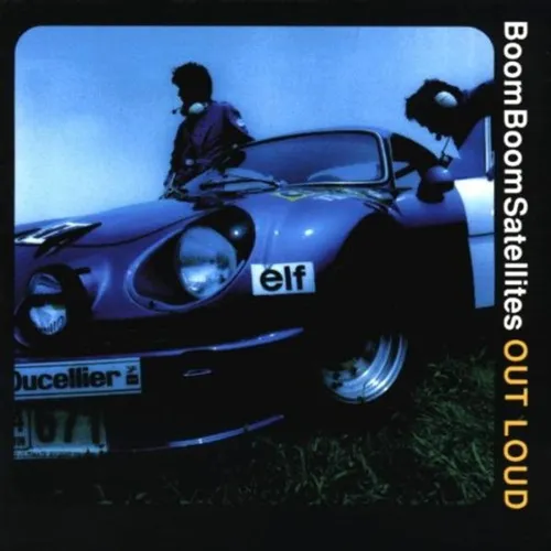 Boom Boom Satellites - Out Loud CD NEU OVP