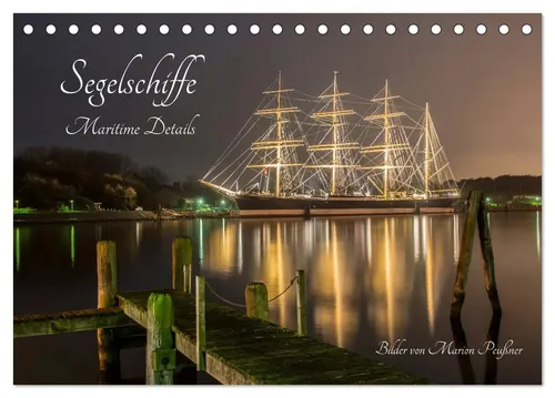 Marion Peußner | Segelschiffe - Maritime Details (Tischkalender 2026 DIN A5...
