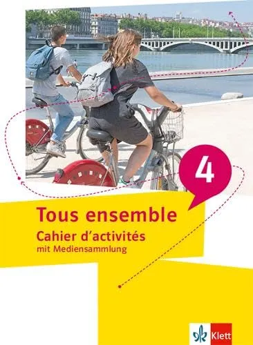 Produktbild Tous ensemble 4: Cahier d'activités mit Mediensammlung 4. Lernjahr/5. Lernjahr (Tous ensemble. Ausgabe ab 2022)