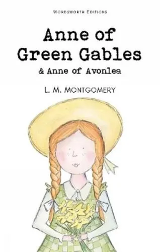 Lucy Maud Montgomery Anne of Green Gables & Anne of Avonlea (Taschenbuch)