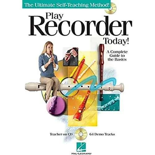 Play Recorder Today! - A Complete Guide To The Basics: Noten, CD für Blockflöte (The Ultimte Self-Teaching Method!): A Complete Guid to the Basics