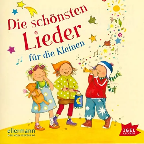 Die schönsten Lieder für die Kleinen