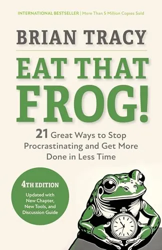 Produktbild Eat That Frog!, Fourth Edition: 21 Great Ways to Stop Procrastinating and Get More Done in Less Time